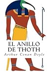 El anillo de Thoth by Arthur Conan Doyle El anillo de Thoth by Arthur Conan Doyle