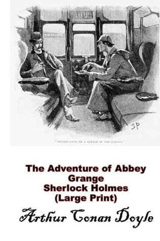 The Adventure of Abbey Grange, Sherlock Holmes