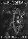 Broken Spears: A Maasai Journey