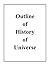 Outline of History of Universe