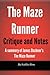 Maze Runner Critique and Notes: A summary of James Dashner’s The Maze Runner
