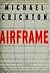 Airframe by Michael Crichton