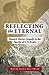 Reflecting the Eternal: Dan...