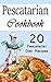 Pescatarian Cookbook by John Cook