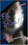 Oh, Rats! by H.N. Taylor