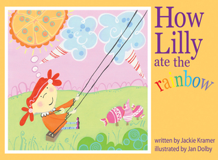 How Lily Ate The Rainbow