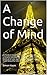 A Change of Mind by Simon Hayes