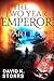 The Two Year Emperor, Part 1 by David K. Storrs