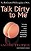 Talk Dirty to Me by Sallie Tisdale Talk Dirty to Me by Sallie Tisdale