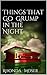 Things That Go Grump in the Night by Rhonda Moser