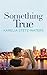 Something True (Out in Portland, #1)