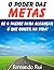 O Poder das Metas: Os 4 Pas...