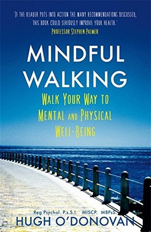 Mindful Walking: A Path to Peace, Health and Well-Being