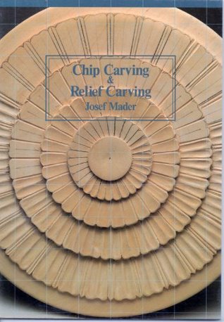 Chip Carving and Relief Carving (English and German Edition)