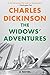 The Widows' Adventures by Charles Dickinson The Widows' Adventures by Charles Dickinson