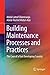 Building Maintenance Processes and Practices: The Case of a Fast Developing Country