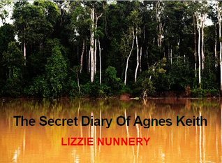 The Secret Diary of Agnes Keith