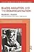 Blacks, Mulattos, and the Dominican Nation (Classic Knowledge in Dominican Studies)