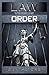Law versus Order