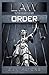 Law versus Order by Sam Peters