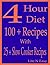 4 Hour Diet: 100 + Recipes With 25 + Slow Cooker Recipes