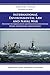 International Environmental Law and Naval War: The Effect of Marine Safety and Pollution Conventions During International Armed Conflict: Naval War College Newport Papers 15