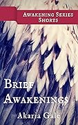 Brief Awakenings