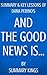 And the Good News Is by Dana Perino (Summary & Analysis): Lessons and Advice from the Bright Side