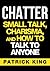 CHATTER by Patrick King