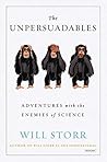 Book cover for The Unpersuadables: Adventures with the Enemies of Science
