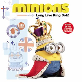 Minions: Long Live King Bob! (Paperback)