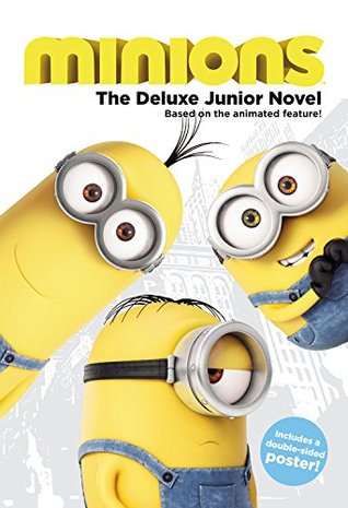 Minions: The Deluxe Junior Novel (Hardcover)
