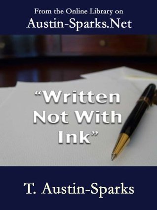 "Written Not With Ink"