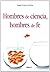 Hombres de ciencia, hombres de fe (Spanish Edition)