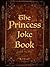 The Princess Joke Book by Cinderella