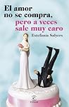 El amor no se compra, pero a veces sale muy caro El amor no se compra, pero a veces sale muy caro