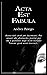 Acta Est Fabula