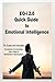 EQ-i 2.0 Quick Guide to Emotional Intelligence: The Scales and Subscales Connections and Commentary with a Dash of Mindfulness and Neuroscience