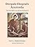 Deepak Chopra's Ayurveda: The Downfall of an ancient Healing Art