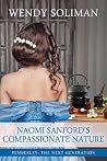 Naomi Sanford's Compassionate Nature (Pemberley: The Next Generation, #2) Naomi Sanford's Compassionate Nature (Pemberley: The Next Generation, #2)