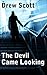 The Devil Came Looking