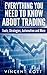 Everything You Need to Know About Trading: Tools, Strategies, Automation and More