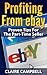 Profiting From ebay: Proven Tips For The Part-Time Seller