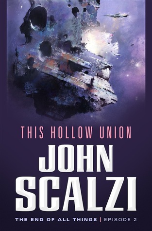 This Hollow Union (The End of All Things, #2)