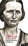 Camilla Collett. Engasjerte essays by Tone Selboe