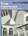 Con Fantasia: Workbook & Laboratory Manual (Italian Edition) Con Fantasia: Workbook & Laboratory Manual (Italian Edition)