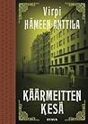 Käärmeitten kesä by Virpi Hämeen-Anttila
