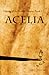 Acelia (History of the Acelian Empire) (Volume 1)