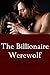 The Billionaire Werewolf by Allia Moore