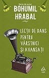 Lecții de dans pentru vârstnici și avansați by Bohumil Hrabal